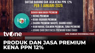 PPN 12 Persen Menyasar Produk dan Jasa Premium | AKIP tvOne