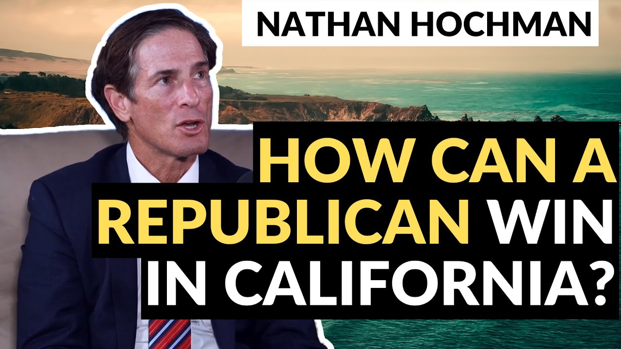 Nathan Hochman Talks About What It Will Take For A Republican To Win In ...