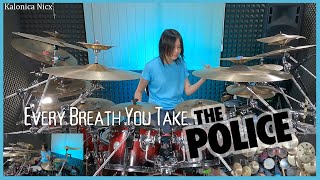 The Police - Every Breath You Take - Sting || Drum Cover by KALONICA NICX