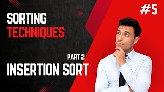 5: Insertion Sort Part 2