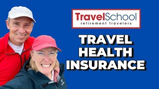 Retirement Travel School: Expat Health Insurance while Abroad
