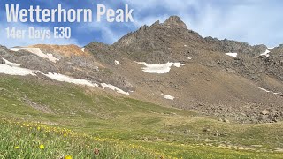 Wetterhorn Peak - 14er Days, Episode 30