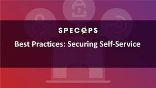 Best Practices: Securing Self-Service
