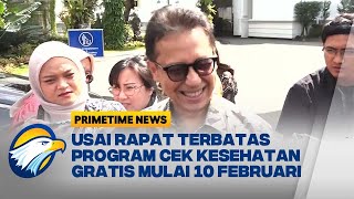 Program Cek Kesehatan Gratis, Serentak Seluruh Indonesia Mulai 10 Februari 2025  - [Primetime News]