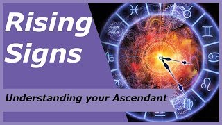 Rising Signs: Understanding Your Ascendant (How to Calculate Your Rising Sign and What it Means)