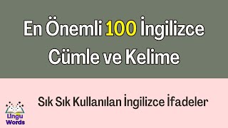 Ömür Boyu Kullanabileceğiniz 100 İfadeler ve kelimeler | 7. Bölüm