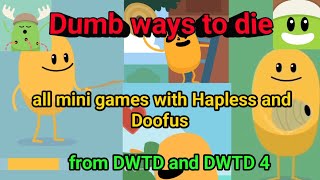 Dumb ways to die. All mini games with Hapless and Doofus!