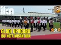 GLADI UPACARA KEMERDEKAAN DI IBU KOTA NUSANTARA (Persiapan Gladi Penurunan Bendera)