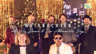 Weihnachten mit Roy Bianco \u0026 Die Abbrunzati Boys | Das Concerto Di Natale 2020