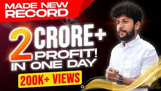 How I Made 2 Cr+ Profit in One Day | Highest MTM Profit | Baap of Chart