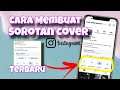 Cara Untuk Membuat Sorotan Di Instagram Terbaru 2024 | Tutorial Instagram