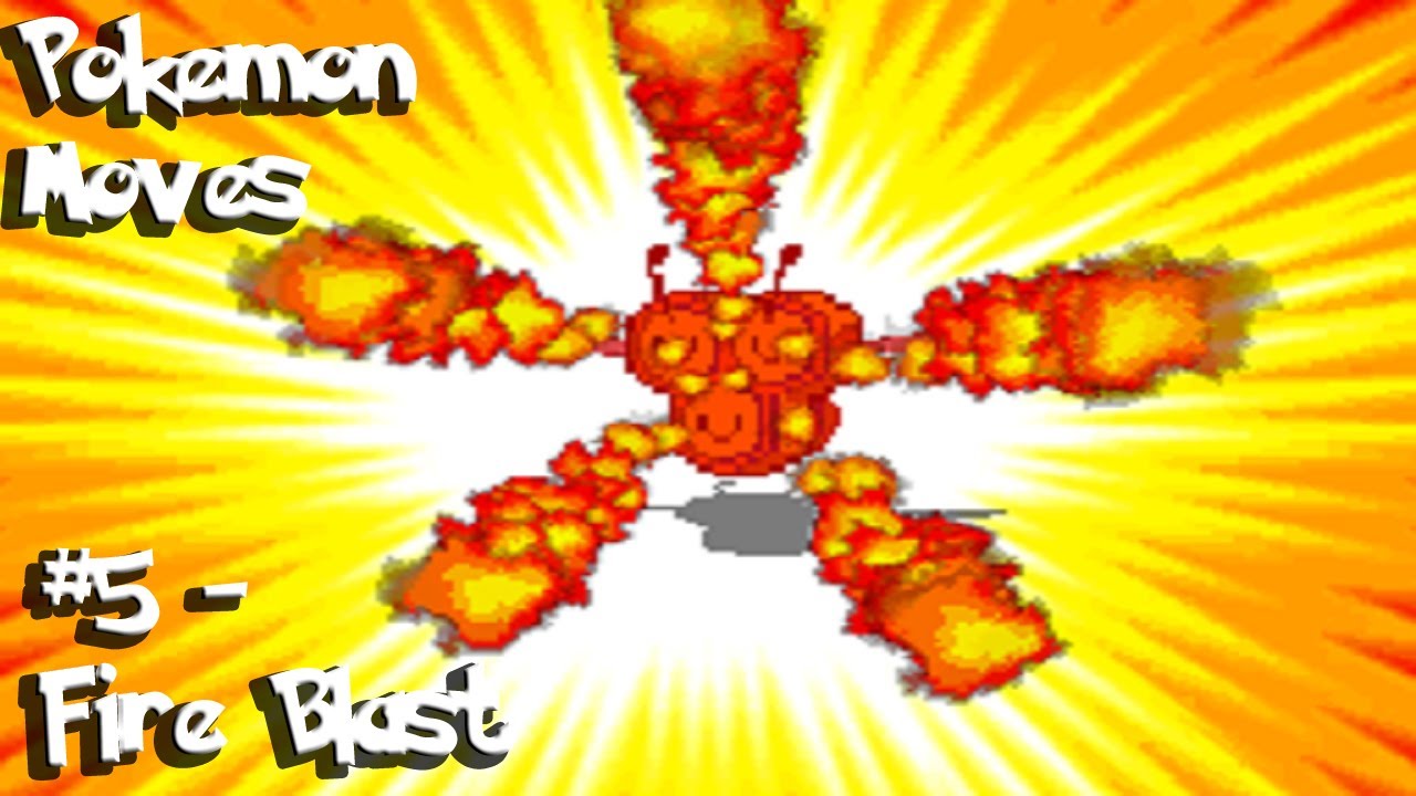 Pokemon Moves 5 Fireblast In All 5 Generations Youtube