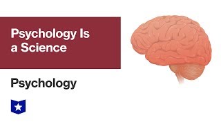 Psychology Is a Science | Psychology