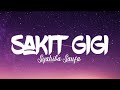 Sakit Gigi - Syahiba Saufa Dangdut/Koplo (Indo Lyrics)