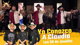 Los 50 de Joselito - YO CONOZCO A CLAUDIA