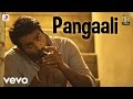 Kadhalum Kadanthu Pogum - Pangaali Video | Vijay Sethupathi | Santhosh Narayanan