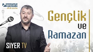 Gençlik ve Ramazan - Gençlerle Ahlâk Üzerine 7. Bölüm