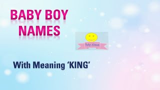 Muslim Baby boy names with meaning King/ Islamic, Arabic baby boy names, unique, modern baby names