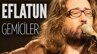 Eflatun - Gemiciler (JoyTurk Akustik)