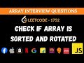 Leetcode 1752 - Check if Array Is Sorted and Rotated | JavaScript Solution
