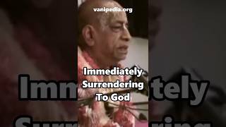 Immediately Surrender To God - Prabhupada 0049