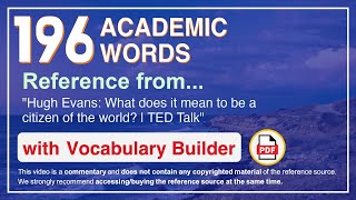 196 Academic Words Ref from "Hugh Evans: What does it mean to be a citizen of the world? | TED Talk"