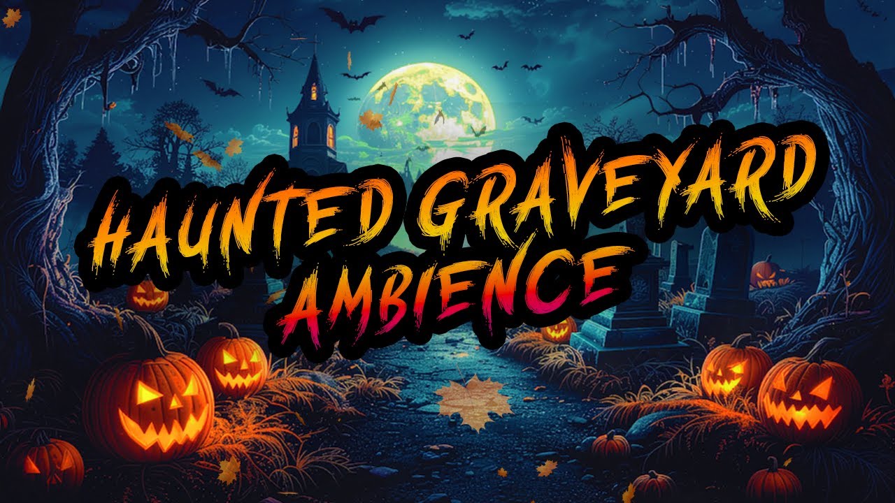 Haunted Graveyard Ambience рџє Spooky Halloween Music Dark Cemetery