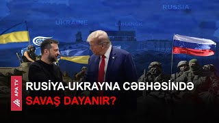 Zelenski: Müharibənin diplomatik yolla başa çatması üçün hər şey etməliyik - APA TV