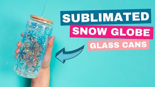 Sublimated Snow Globe Glass Cans || Perfect for Gift Giving!