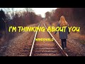 Windshield - I'm Thinking About You Lyrics