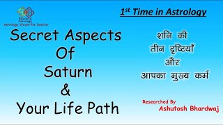 Secret aspect of Saturn & your life path...