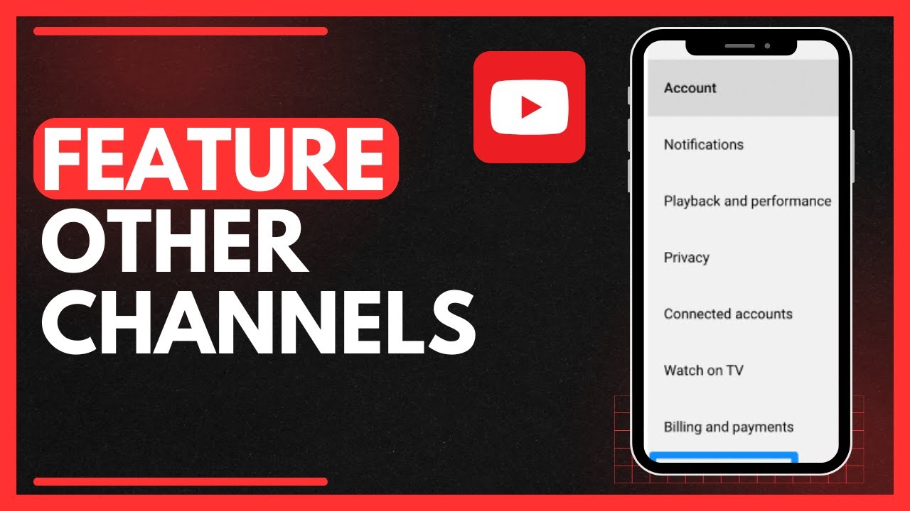 How To Feature Other Channels On Youtube Youtube