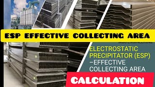 ESP DUST COLLECTION AREA CALCULATION / ELECTROSTATIC PRECIPITATOR COLLECTING AREA / AIR POLLUTION /