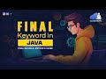 Final Keyword in Java with Examples | final Variable, Method & Class