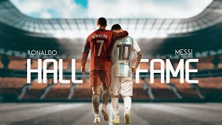 Messi & Ronaldo | Hall of fame