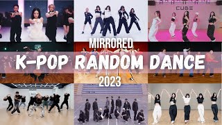 [MIRRORED] K-POP RANDOM DANCE CHALLENGE || 2023 ver.