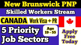 New Brunswick PNP | All Occupations | Priority Job Sectors | Jobs in Canada | Canada Immigration