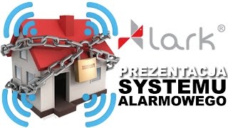 Lark Security System - Prezentacja Domowego Systemu Alarmowego