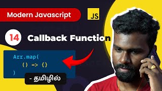 #14 - Javascript Callback Function - (தமிழில்) | Modern JavaScript in Tamil