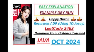 Minimum Total Distance Traveled | Leetcode 2463 | DP | RECURSION | Hard | Java | Developer Coder