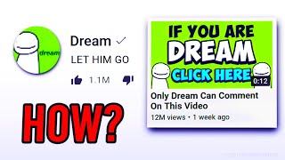 How Can ONLY Dream Comment On This Video? (explained!)