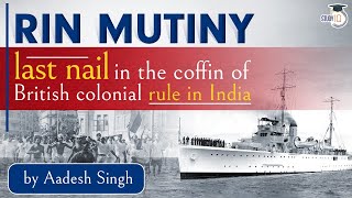 Royal Indian Naval Mutiny: the last nail in the coffin of British colonialism in India | UPSC CSE
