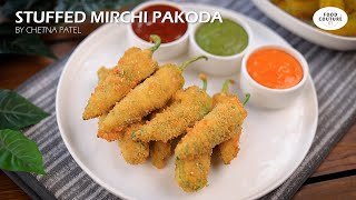 Stuffed Mirchi Pakoda | Easy to Make Party Snacks Recipe | Food Couture by Chetna Patel