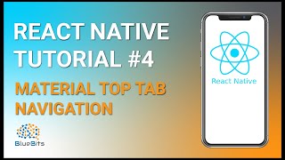 React Native Tutorial #4: Material Top Tab Navigation