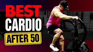 The Best CARDIO For Men Over 50 (TRY THESE EXERCISES!)