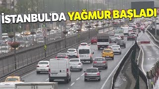 Meteoroloji Uyarmıştı! İstanbul’da Yağmur Başladı