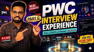 PWC Interview Experience | Part 5 | React.Js | .NET Full Stack Developer