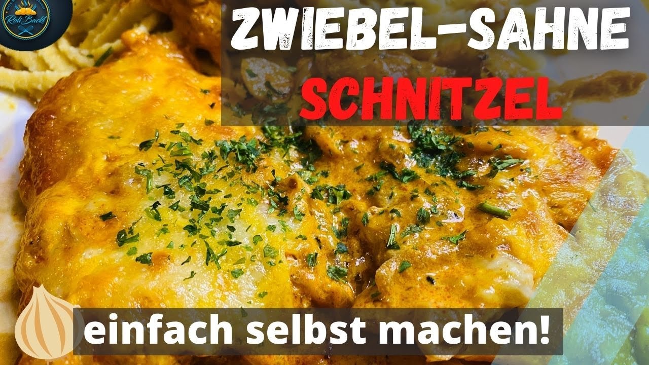 ZWIEBEL-SAHNE-SCHNITZEL - ÜBERBACKEN MIT KÄSE - Einfaches Rezept! - YouTube