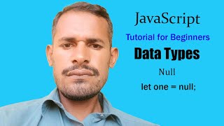 JavaScript Tutorial For Beginners / JavaScript learn / Data Type Null Types Code