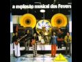 The Fevers - Vem Me Ajudar